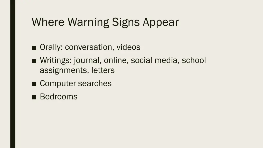 where warning signs appear