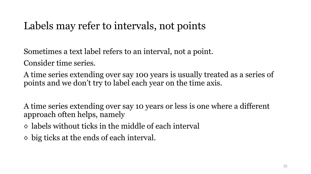 labels may refer to intervals not points