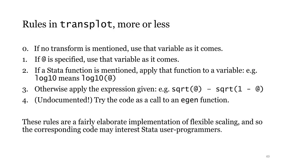 rules in transplot more or less