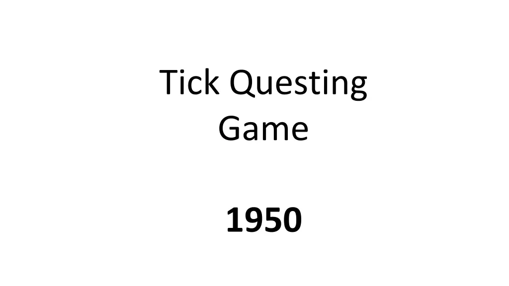 tick questing game 1