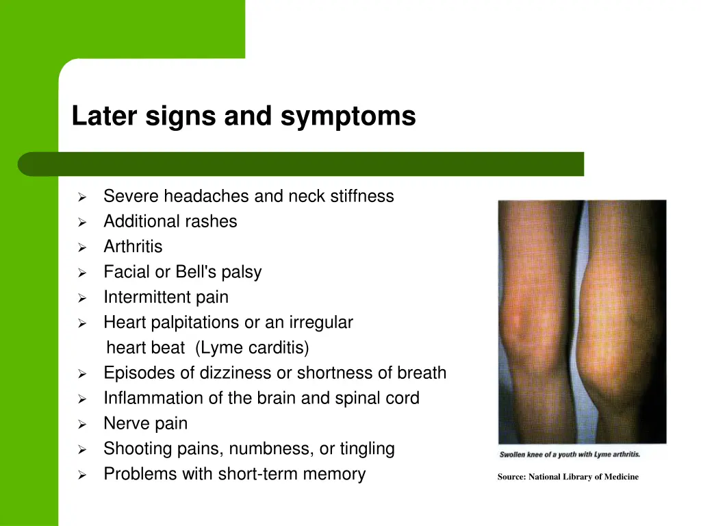 later signs and symptoms