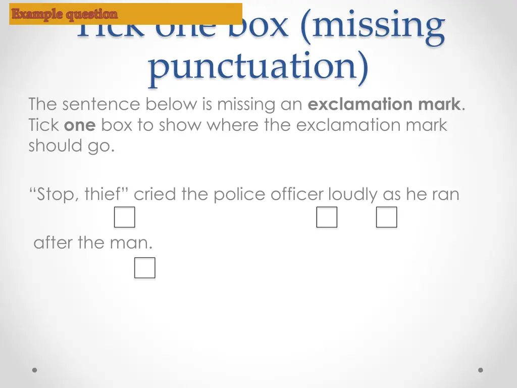 tick one box missing punctuation the sentence