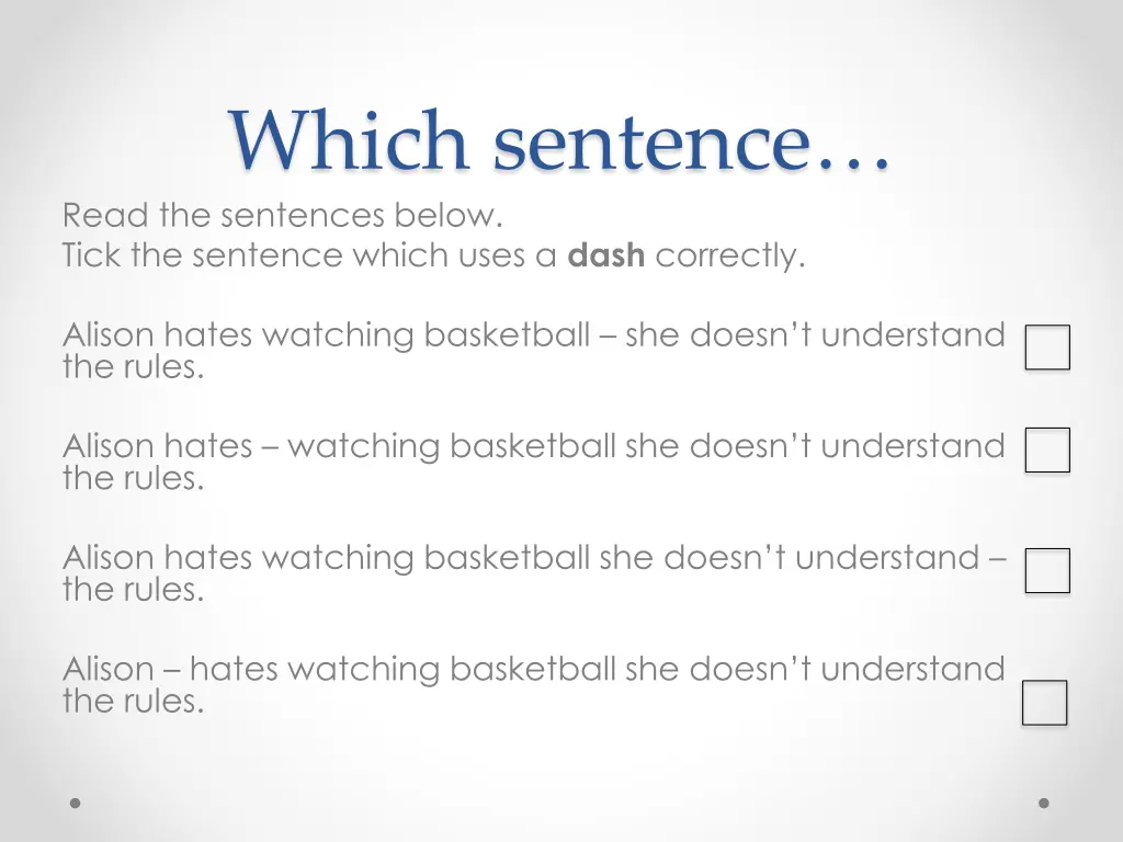 which sentence read the sentences below tick