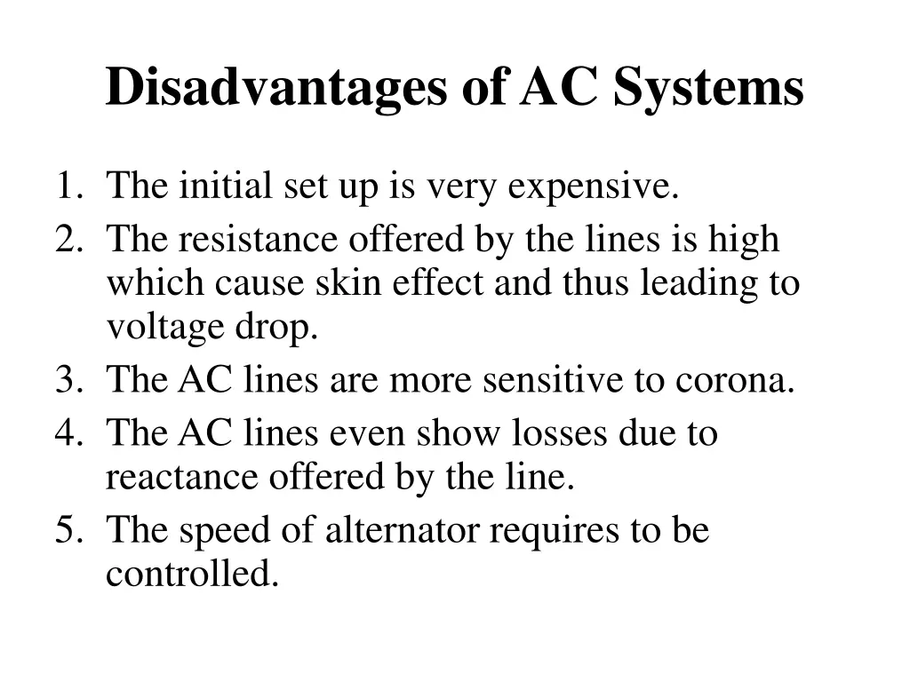 disadvantages of ac systems