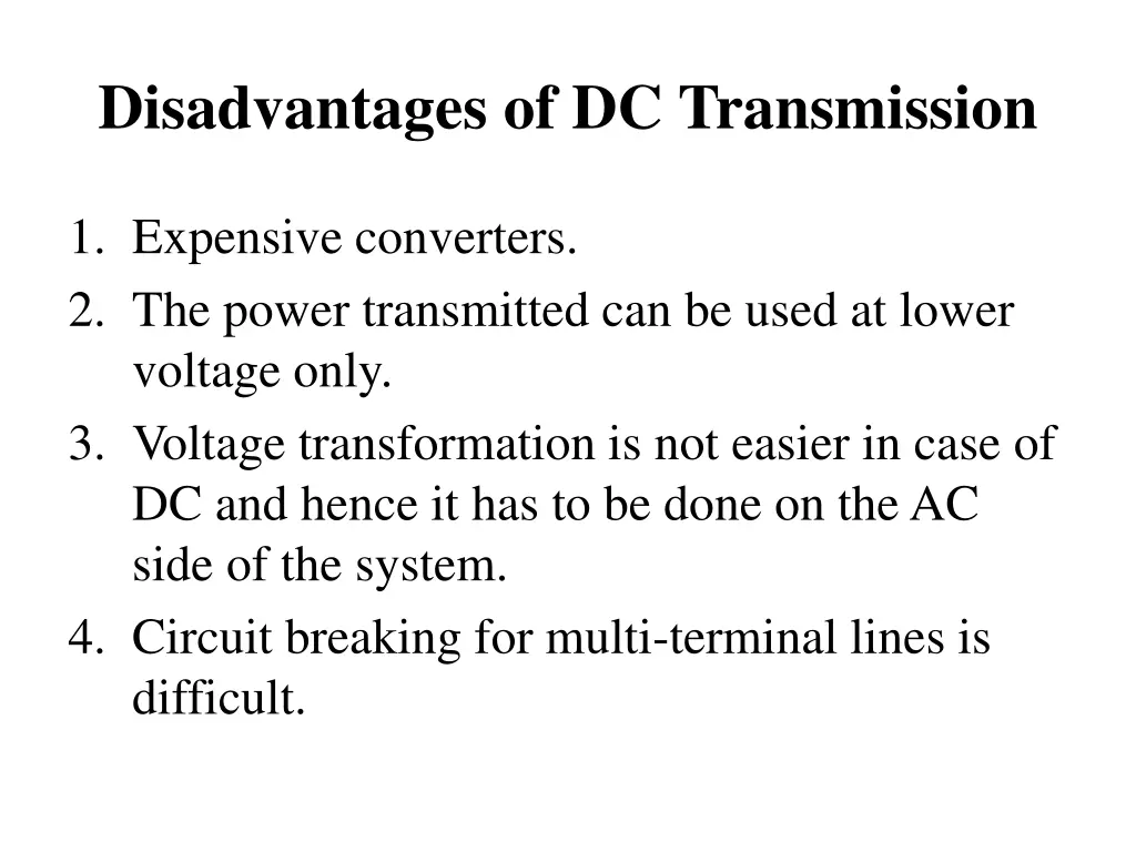 disadvantages of dc transmission