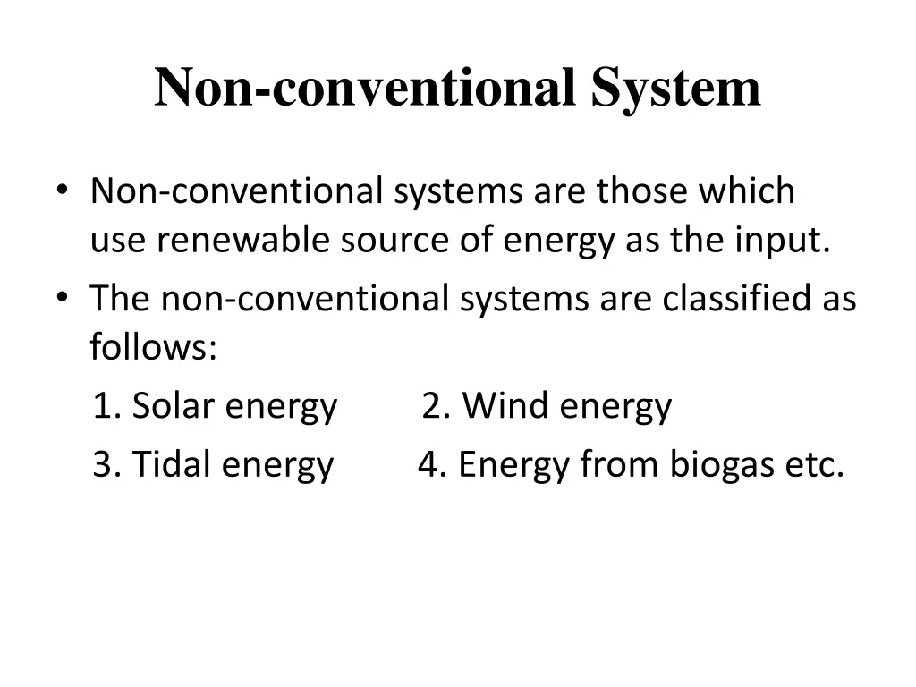 non conventional system