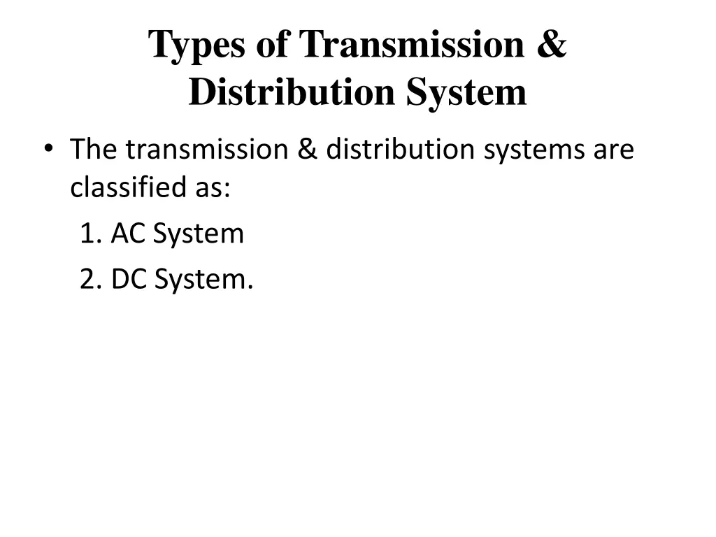 types of transmission distribution system