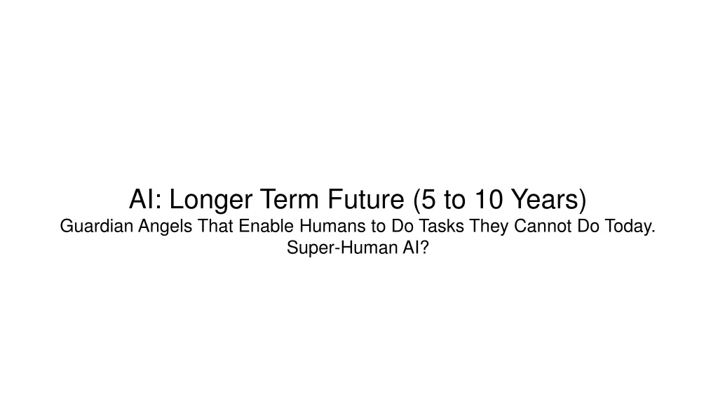 ai longer term future 5 to 10 years guardian