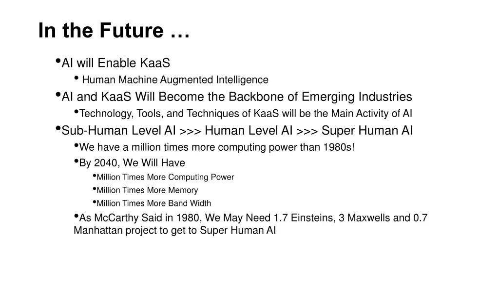 in the future ai will enable kaas human machine