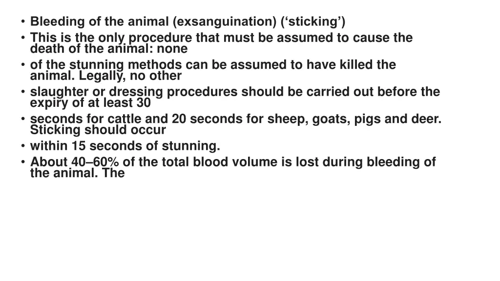 bleeding of the animal exsanguination sticking