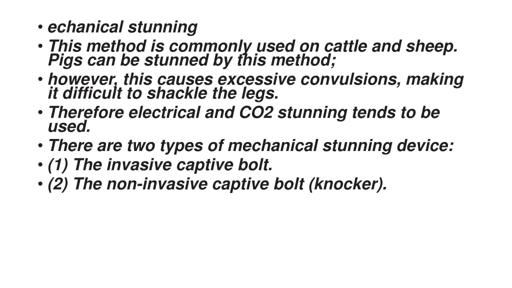 echanical stunning this method is commonly used