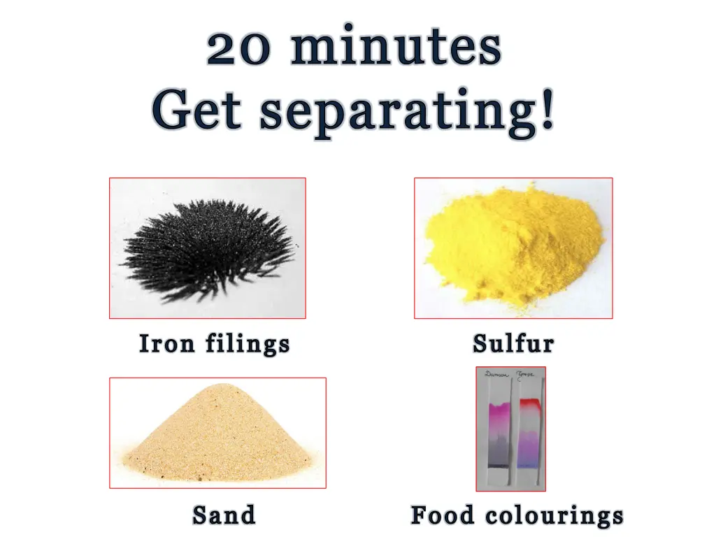 20 minutes get separating