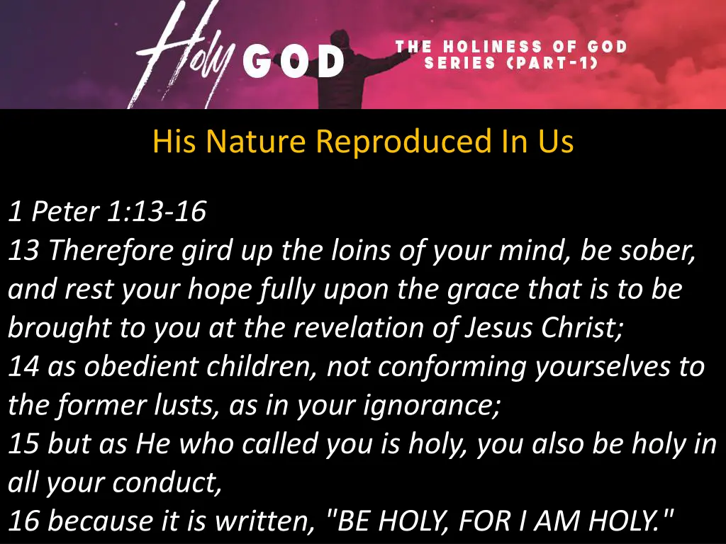 his nature reproduced in us