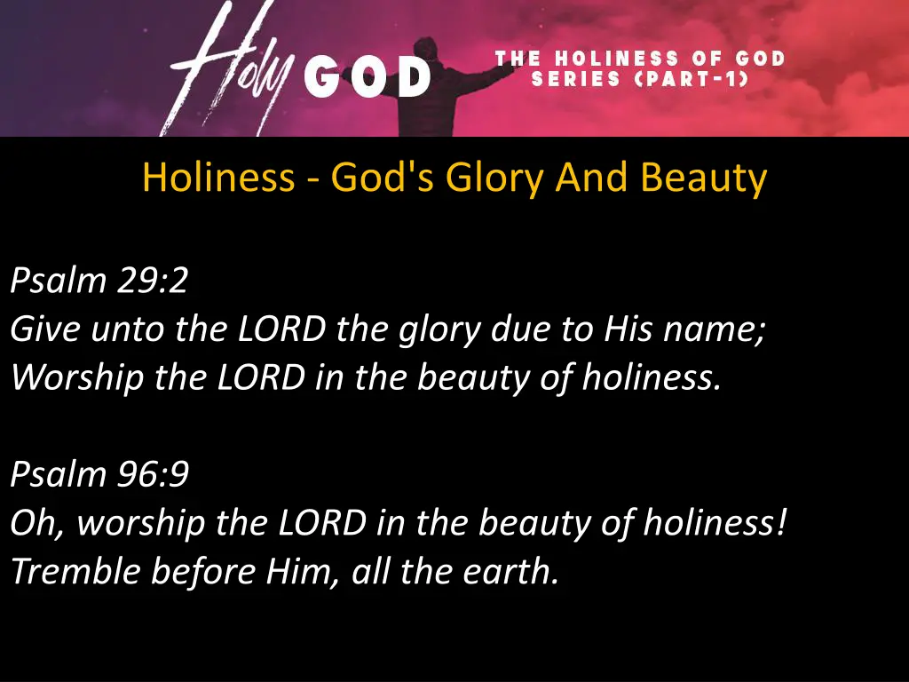 holiness god s glory and beauty 1