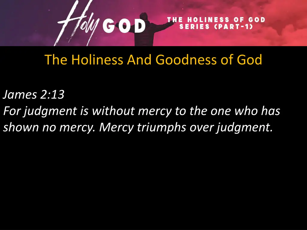 the holiness and goodness of god 2