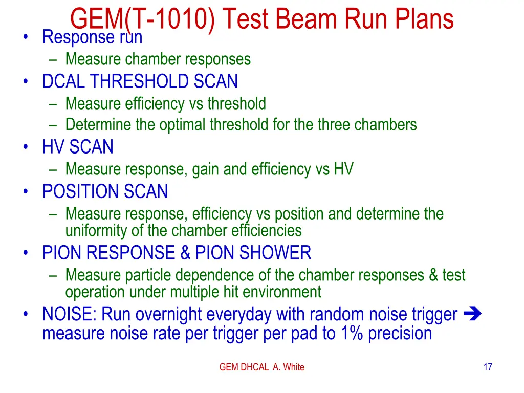 gem t 1010 test beam run plans response