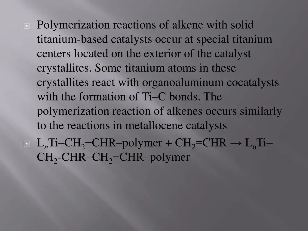 polymerization reactions of alkene with solid