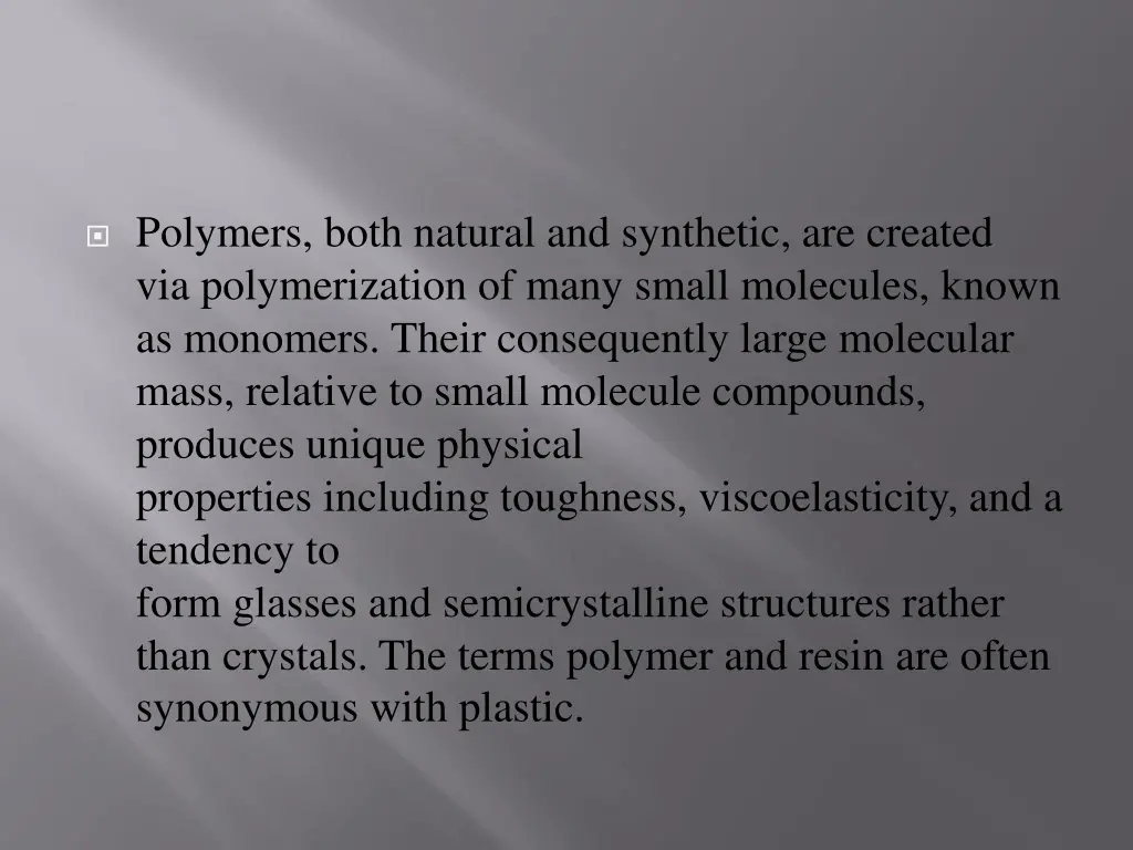 polymers both natural and synthetic are created