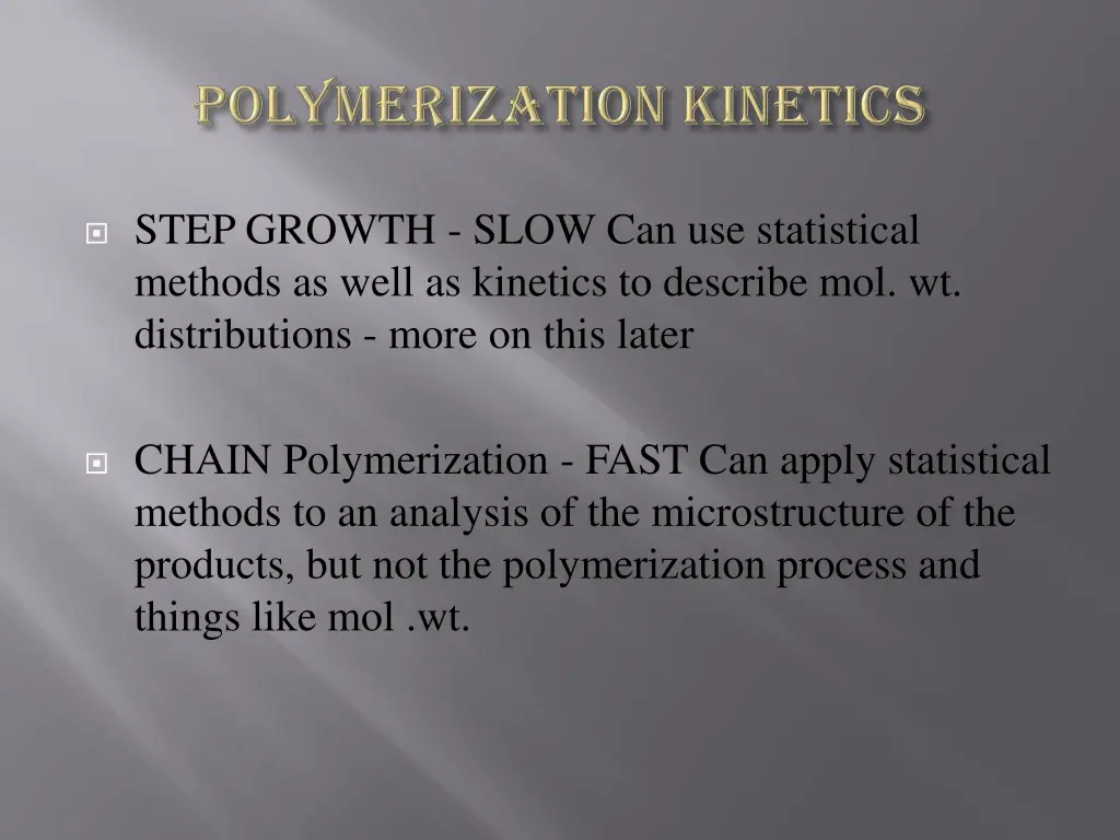 step growth slow can use statistical methods