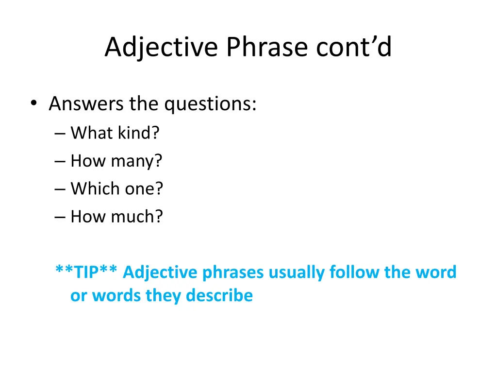 adjective phrase cont d