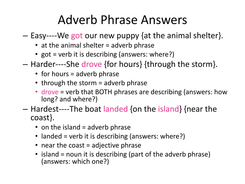 adverb phrase answers easy we got our new puppy