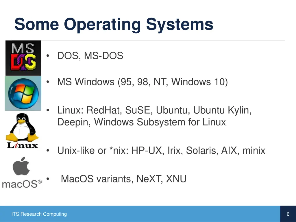 some operating systems