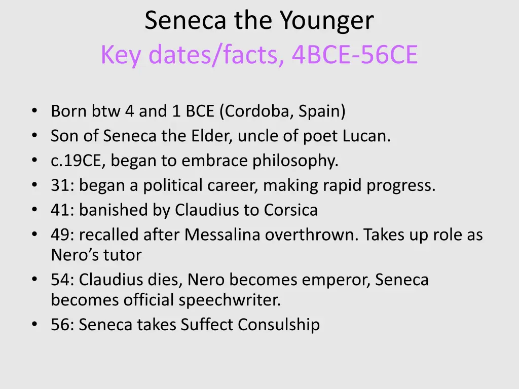 seneca the younger key dates facts 4bce 56ce