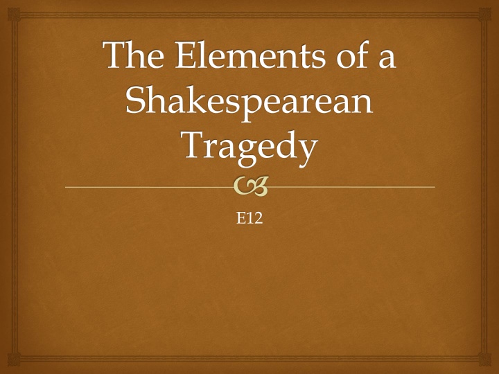 the elements of a shakespearean tragedy