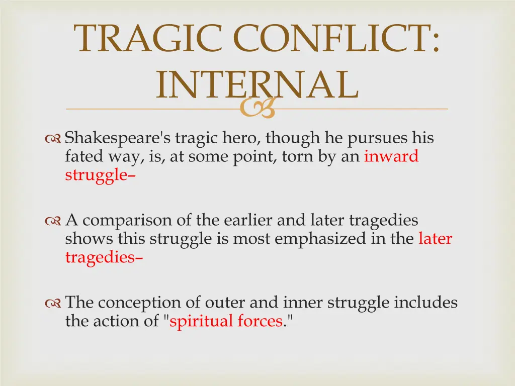 tragic conflict internal