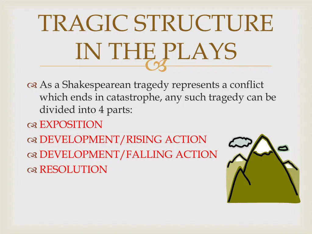 tragic structure in the plays