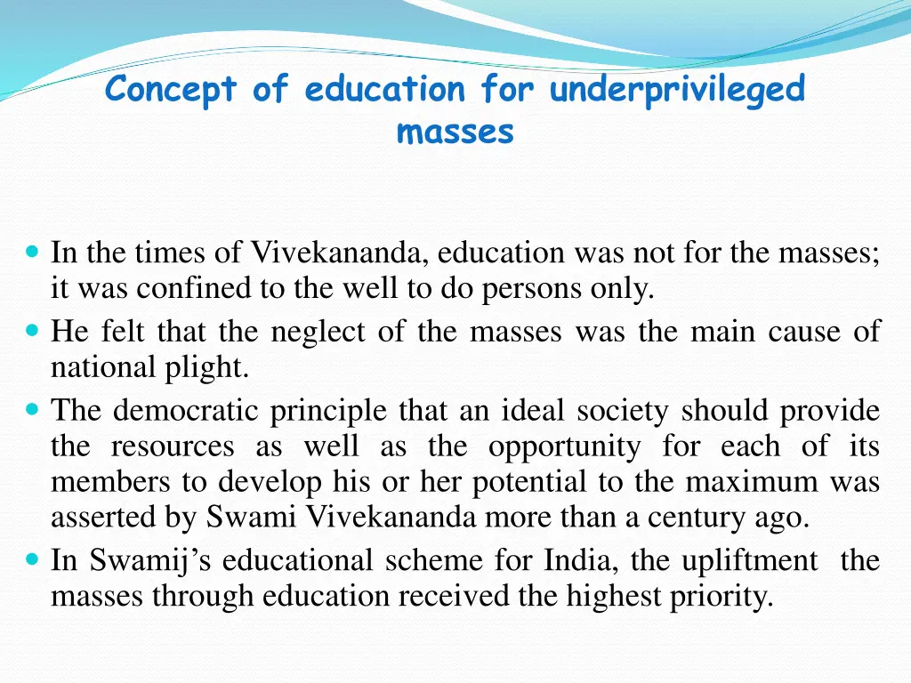 concept of education for underprivileged masses