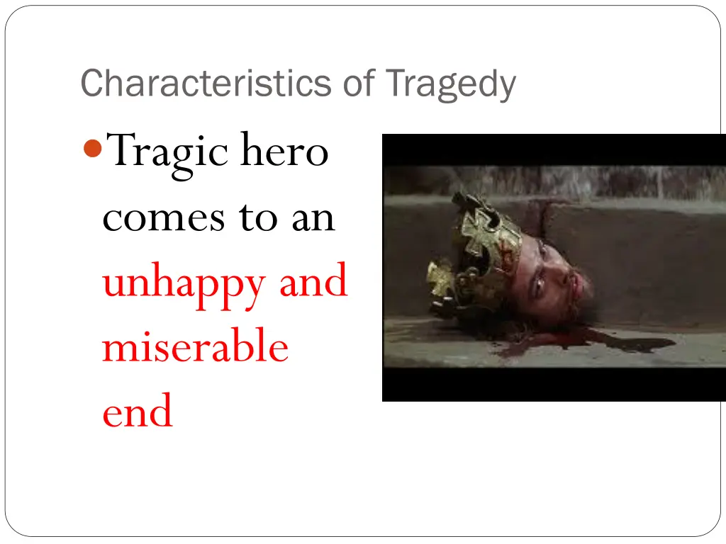 characteristics of tragedy tragic hero comes