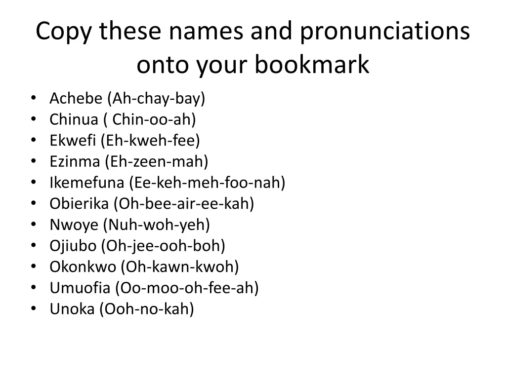 copy these names and pronunciations onto your