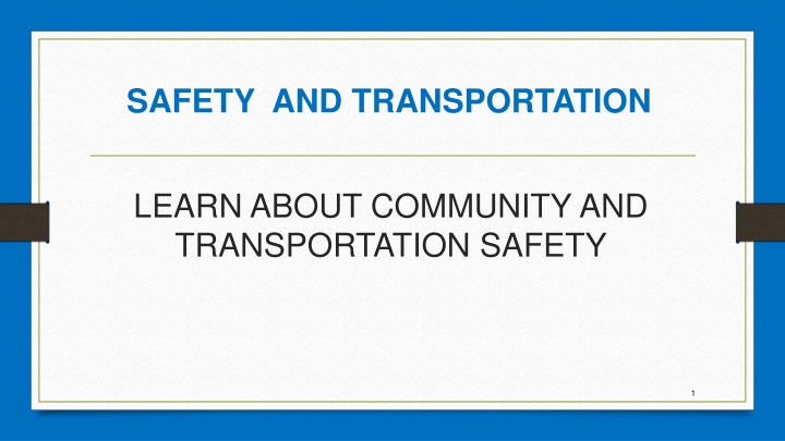 safety and transportation