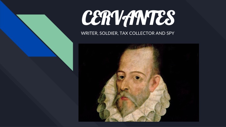 cervantes cervantes writer soldier tax collector