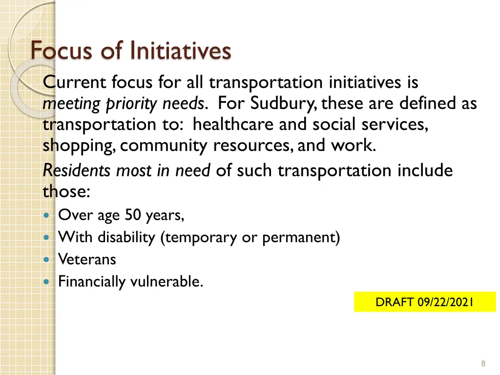 focus of initiatives current focus