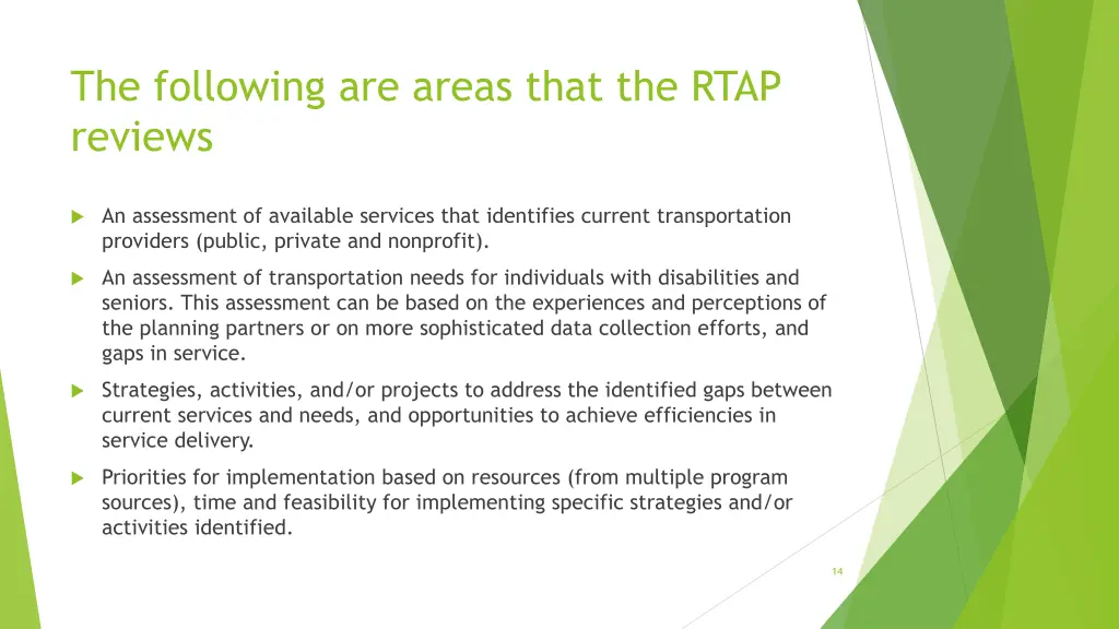 the following are areas that the rtap reviews