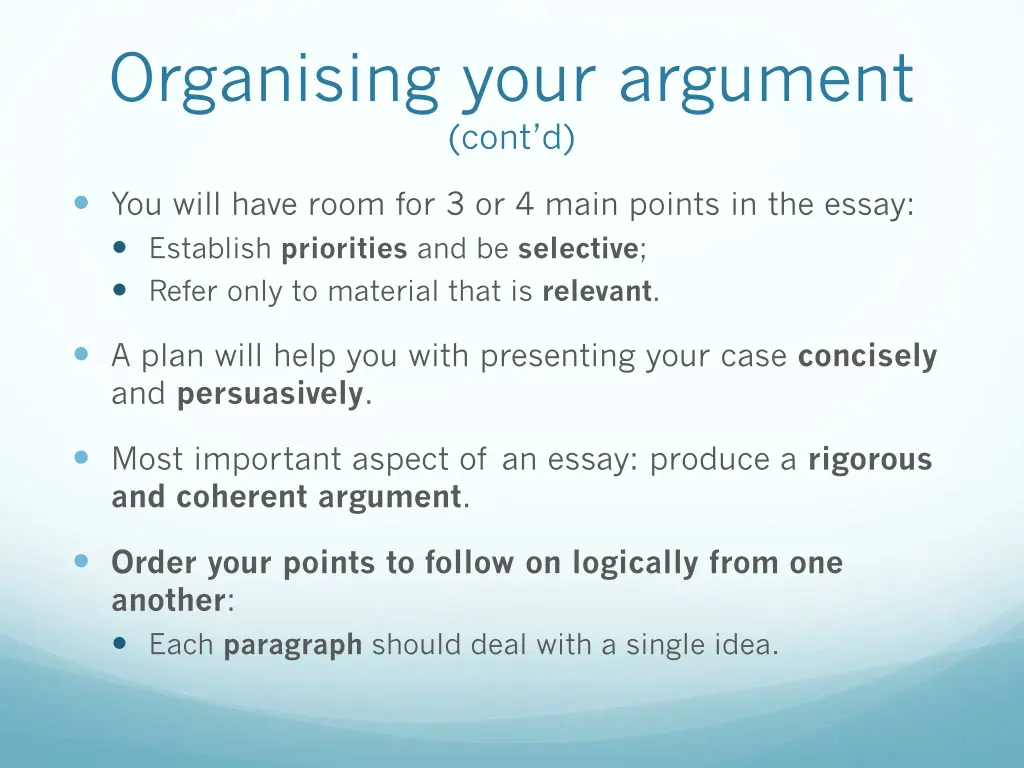 organising your argument cont d