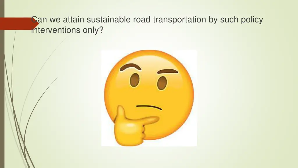 can we attain sustainable road transportation