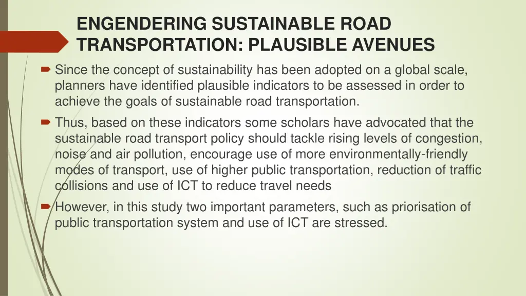 engendering sustainable road transportation