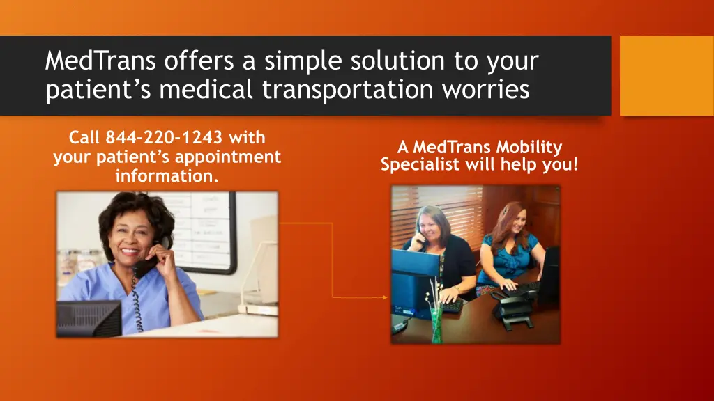 medtrans offers a simple solution to your patient