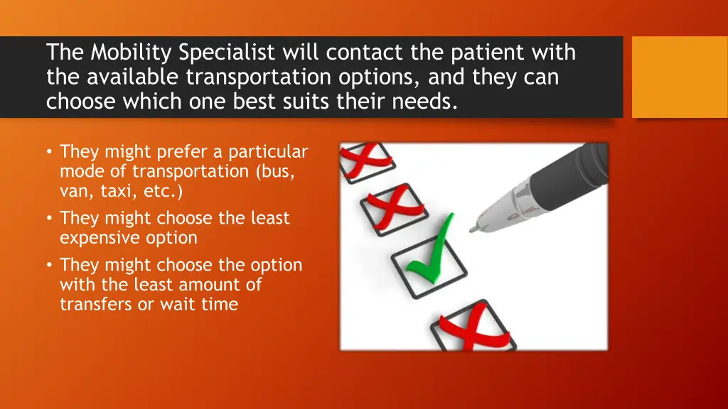 the mobility specialist will contact the patient