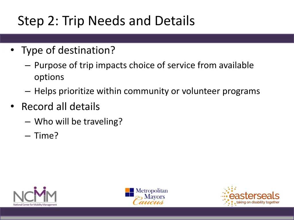 step 2 trip needs and details