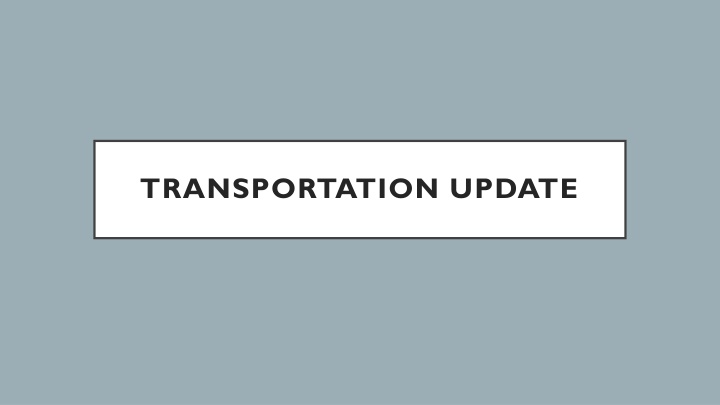 transportation update