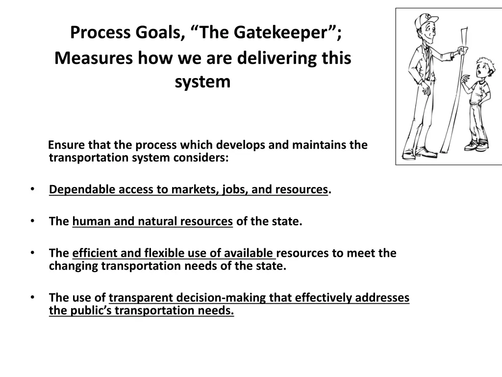 process goals the gatekeeper measures