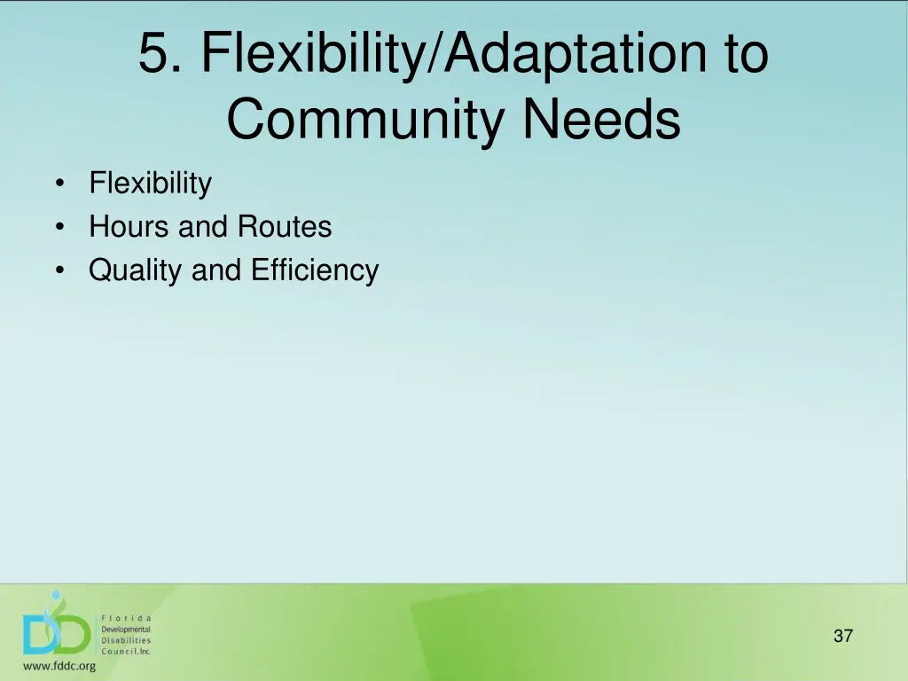 5 flexibility adaptation to community needs