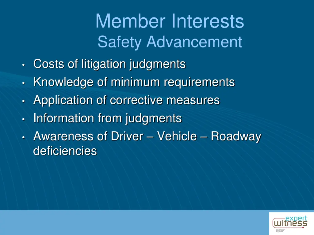 member interests safety advancement