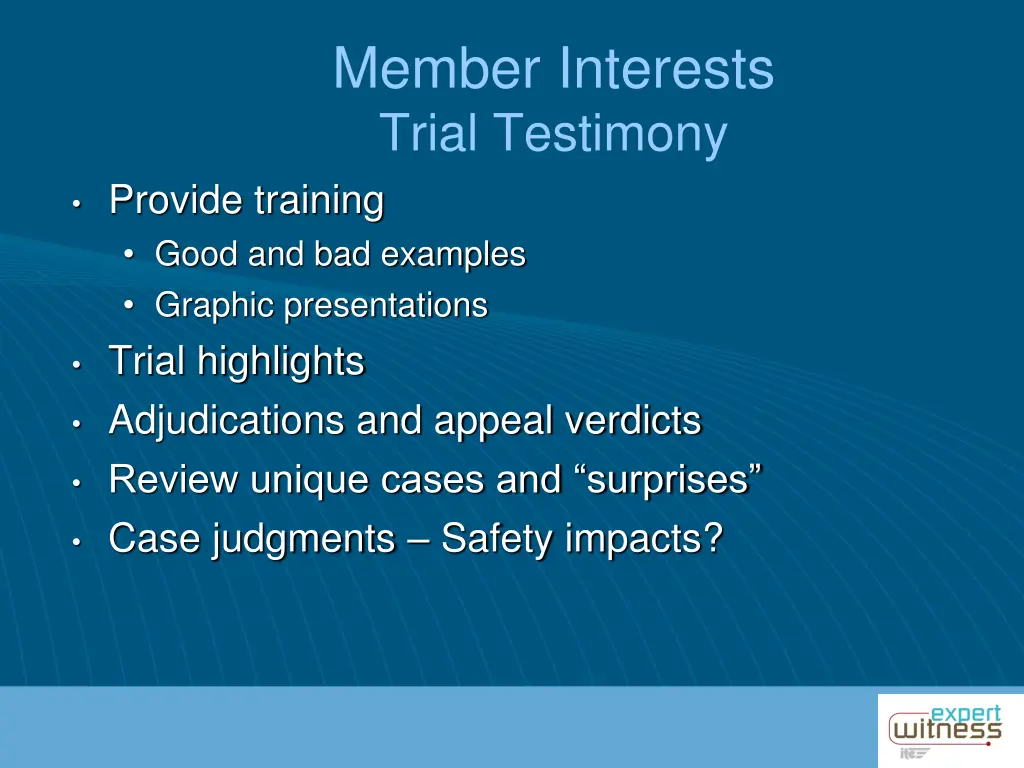 member interests trial testimony