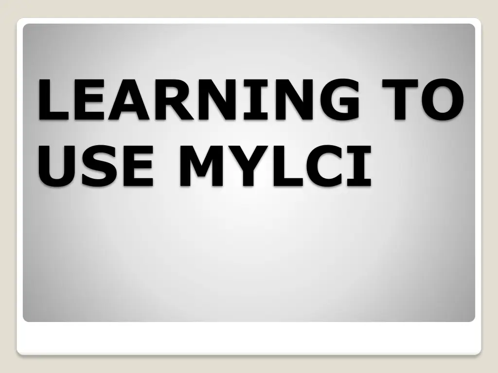 learning to use mylci