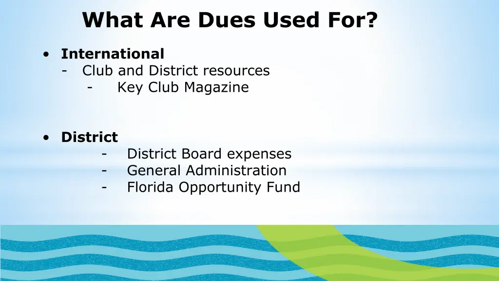 what are dues used for